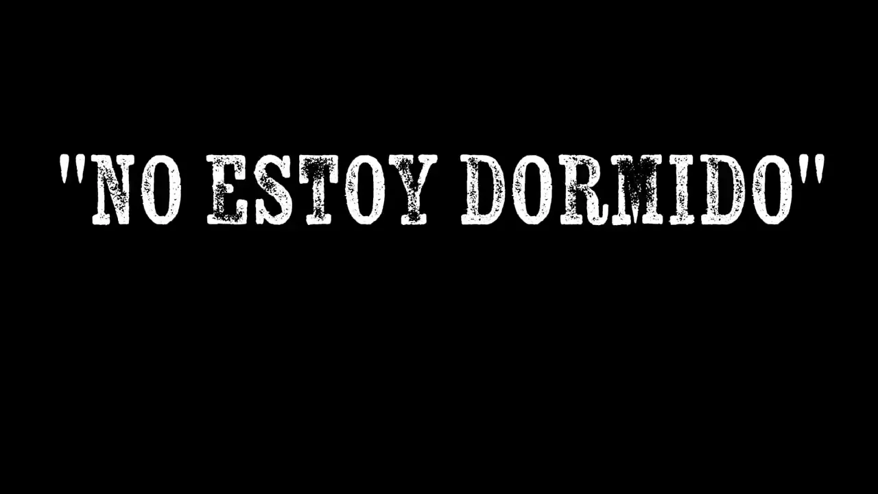 No estoy dormido